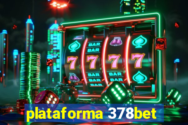 plataforma 378bet